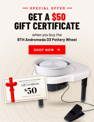 Special offer: get a $50 gift certificate toward your next order when you buy the BTH Andromeda D3 Pottery Wheel. Shop now.