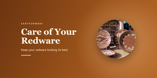 Care of Your Redware: Keep your redware looking its best