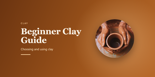Beginner Clay Guide: Choosing and using clay