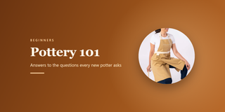 Pottery 101: Answers to the questions every new potter asks